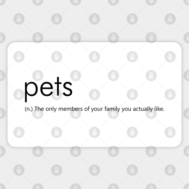 Pets (Funny Definition) Sticker by Everyday Inspiration